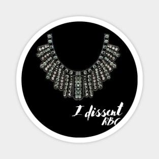 I Dissent RBG Collar Magnet